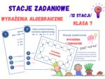 Stacje zadaniowe – wyrażenia algebraiczne, klasa 7