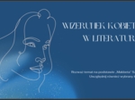 Wizerunek kobiet w literaturze. Omów zagadnienie na podstawie ,,Makbeta" Szekspira.