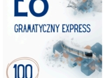 E8 Gramatyczny Express: 100 Zadań Otwartych