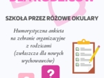 Szkoła przez różowe okulary - zabawna ankieta na zebranie z rodzicami!