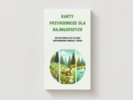 Karty przyrodnicze dla najmłodszych. Gatunki lądowe. Gatunki wodne. Gatunki leśne.
