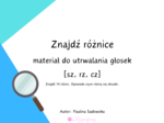 Różnice - głoski sz, rz, cz