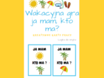 Wakacyjna gra ja mam, kto ma?
