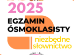EGZAMIN ÓSMOKLASITY 2025 z Buzzy English - niezbędne słownictwo.