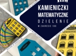 Kamieniczki matematyczne - tabliczka dzielenie w zakresie 100