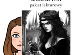 Balladyna - pakiet lekturowy
