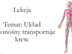Klasa 4 - Układ krwionośny - prezentacja