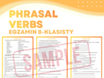PHRASAL VERBS – Egzamin Ósmoklasisty (E8)  + answer key | ESL A2+ / B1 | Zadania przygotowujące do egzaminu 8-klasisty z języka angielskiego