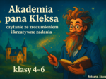 📘✨ Akademia pana Kleksa – czytanie ze zrozumieniem i zadania (klasy 4–6)