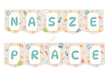 Girlanda, baner "NASZE PRACE"
