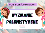 Interaktywny Quiz o Częściach Mowy