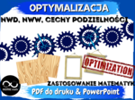Projekt matematyczny optymalizacja. NWD, NWW, cechy podzielności. Zastosowanie matematyki.