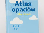 Atlas opadów dla dzieci