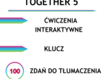 Together 5 działy 1-4 - 100 zdań do tłumaczenia