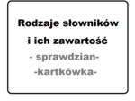 Słowniki, rodzaje słowników - sprawdzian, kartkówka - klasa 6 , 7, 8