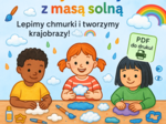 Zabawy sensoryczne: masa solna – lepiemy chmurki, deszczowe krajobrazy