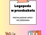 Logopeda w przedszkolu – przykładowe wpisy do dziennika