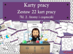 Karty pracy- Klasa 7. Chemia – Zestaw 22 kart pracy do działu 2 "Atomy i cząsteczki"​