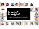 ILE MA LAT? ILE MAJĄ LAT? POLSKI DLA OBCOKRAJOWCÓW - gra planszowa (K)
