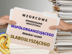 Sprawozda nienauczyciela WSPÓŁORGANIZUJĄCEGO dla ucznia z wadą słuchu/ słabosłyszenienim