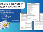 Egzamin ósmoklasisty – język angielski | Arkusz E8 A2+/B1 (komplet zadań: use of English, reading, writing, transformations, reactions) + Answer Key