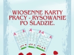 WIOSENNE KARTY PRACY - RYSOWANIE PO ŚLADZIE