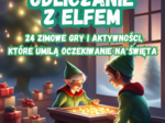 Świąteczne odliczanie z Elfem
