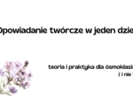 Opowiadanie twórcze - prezentacja