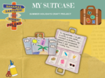 My suitcase - summer craft - moja walizka, szablon, pakowanie walizki na wakacje, projekt