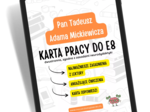 Pan Tadeusz Adama Mickiewicza – Karta pracy do egzaminu ósmoklasisty
