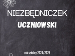 Niezbędniczek uczniowski na rok szkolny 2024/2025