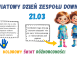 Gazetka na Światowy Dzień Zespołu Downa/ 21.03/ Dzień kolorowej skarpetki/możliwość własnej aranżacji