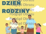 Zaproszenie z okazji Dnia Rodziny