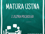 Jak wygląda matura ustna? - materiał informacyjny dla uczniów, na lekcję