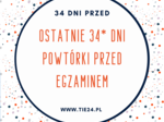 E8 revision - odliczanie do egzaminu 34 dni