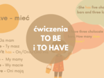 Ćwiczenia z to have i to be