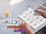 Wklejki do zeszytu - mnożenie i dzielenie