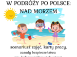 Bezpieczne wakacje W PODRÓŻY PO POLSCE: NAD MORZEM, Nad Wodą, Nad jeziorem