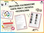 OBLICZENIA KALENDARZOWE - karta pracy + notatka + rozwiązania (klasy5-8)
