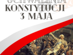 Plakat - Rocznica uchwalenia KONSTYTUCJI 3 MAJA.