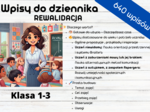 REWALIDACJA Tematy Zajęcia Rewalidacyjne Wpisy do Dziennika Rewalidacji - 640 wpisów - klasy 1-3 Kształcenie specjalne
