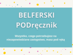 Belferski PODręcznik. Wszystko, czego potrzebujesz na niezapowiedziane zastępstwo, masz pod ręką (EBOOK)