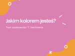 Test kolorów- materiał na zajęcia wychowawcze, doradztwo zawodowe.