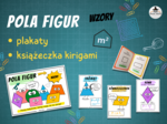PLAKATY Edukacyjne i Książeczka KIRIGAMI (ORIGAMI): Pola Figur Płaskich