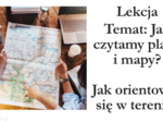 Klasa 4 - Jak czytamy plany i mapy? - prezentacja