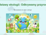 Prezentacja multimedialna. Podstawowe zagadnienia ekologii. Obieg materii. Wpływ człowieka na środowisko.