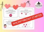 WALENTYNKOWY STARTER, Walentynki, zadania na dobry początek