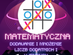 🔢✨ Matematyczne Kółko i Krzyżyk ✨🔢 Liczby dodatnie i ujemne!