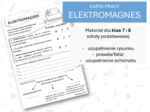Fizyka 7 i 8. Karta pracy. ELEKTROMAGNES. Magnetyzm.