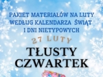 PAKIET MATERIAŁÓW NA LUTY WEDŁUG KALENDARZA ŚWIĄT I DNI NIETYPOWYCH